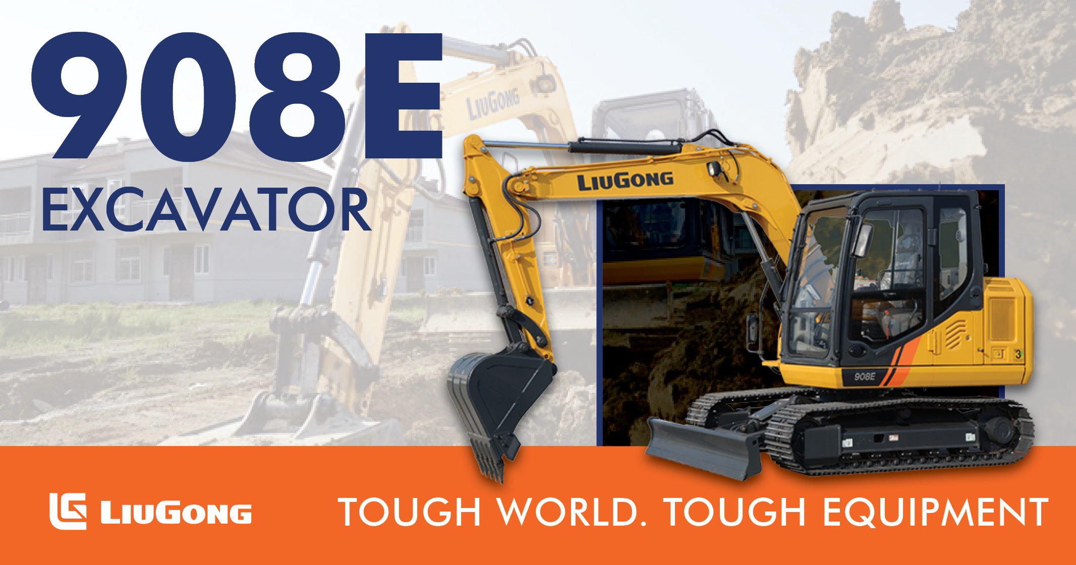 908E Excavator / Tough world. Tough equipment | LiuGong