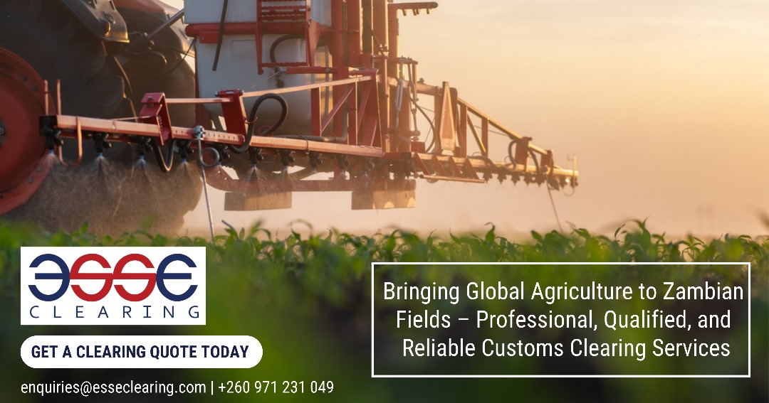 Bringing global agriculture to Zambia, reliable customs clearing services