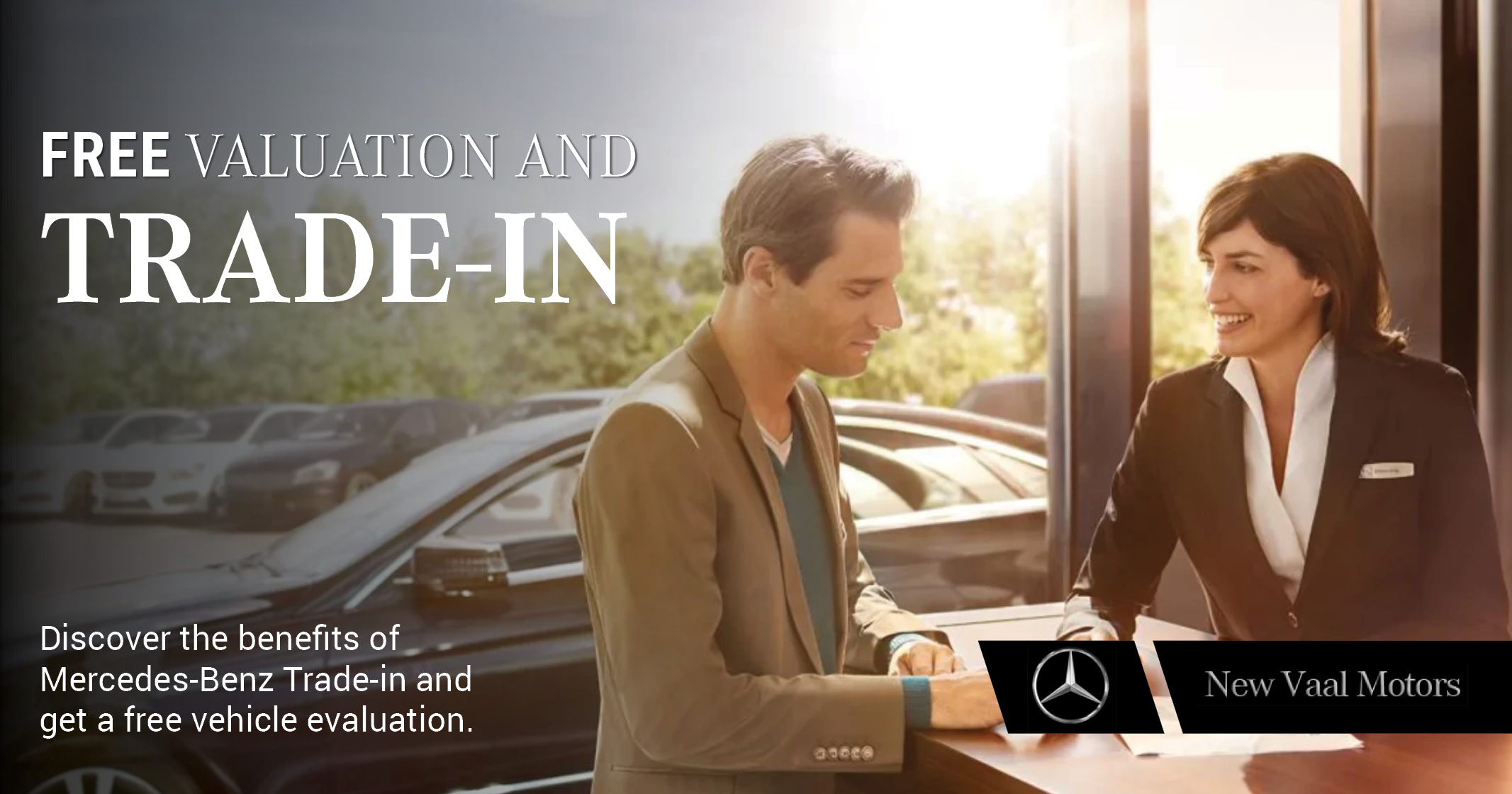 FREE valuation and trade-in | Mercedes Benz New Vaal Motors