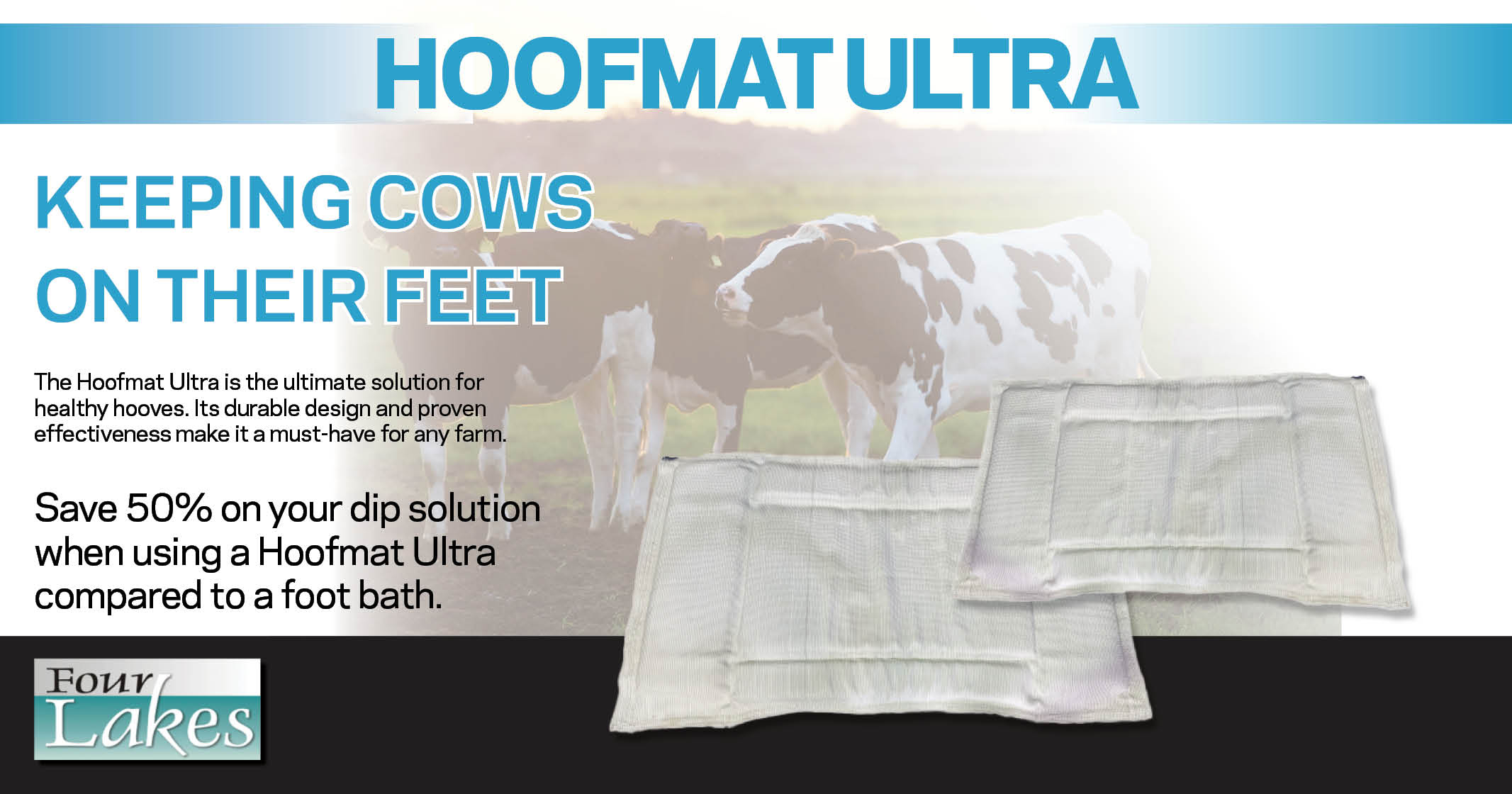 Hoofmat Ultra | Protect your herd, boost your bottom line, keeping cows on their feet | Four Lakes