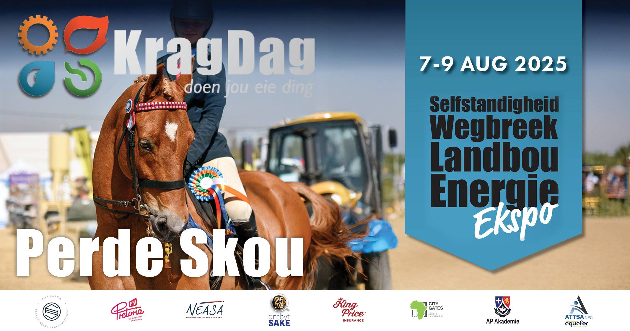 Jou selfstandigheid wegbreek ekspo | 7-9 Augustus 2025 | KragDag is om die draai!