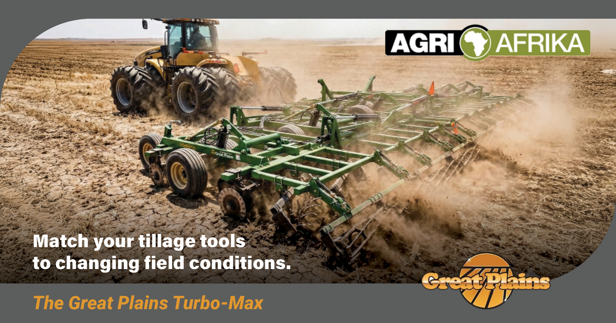 Match your tillage tools to changing field conditions | Great Plains Turbo-Max | Agri Afrika