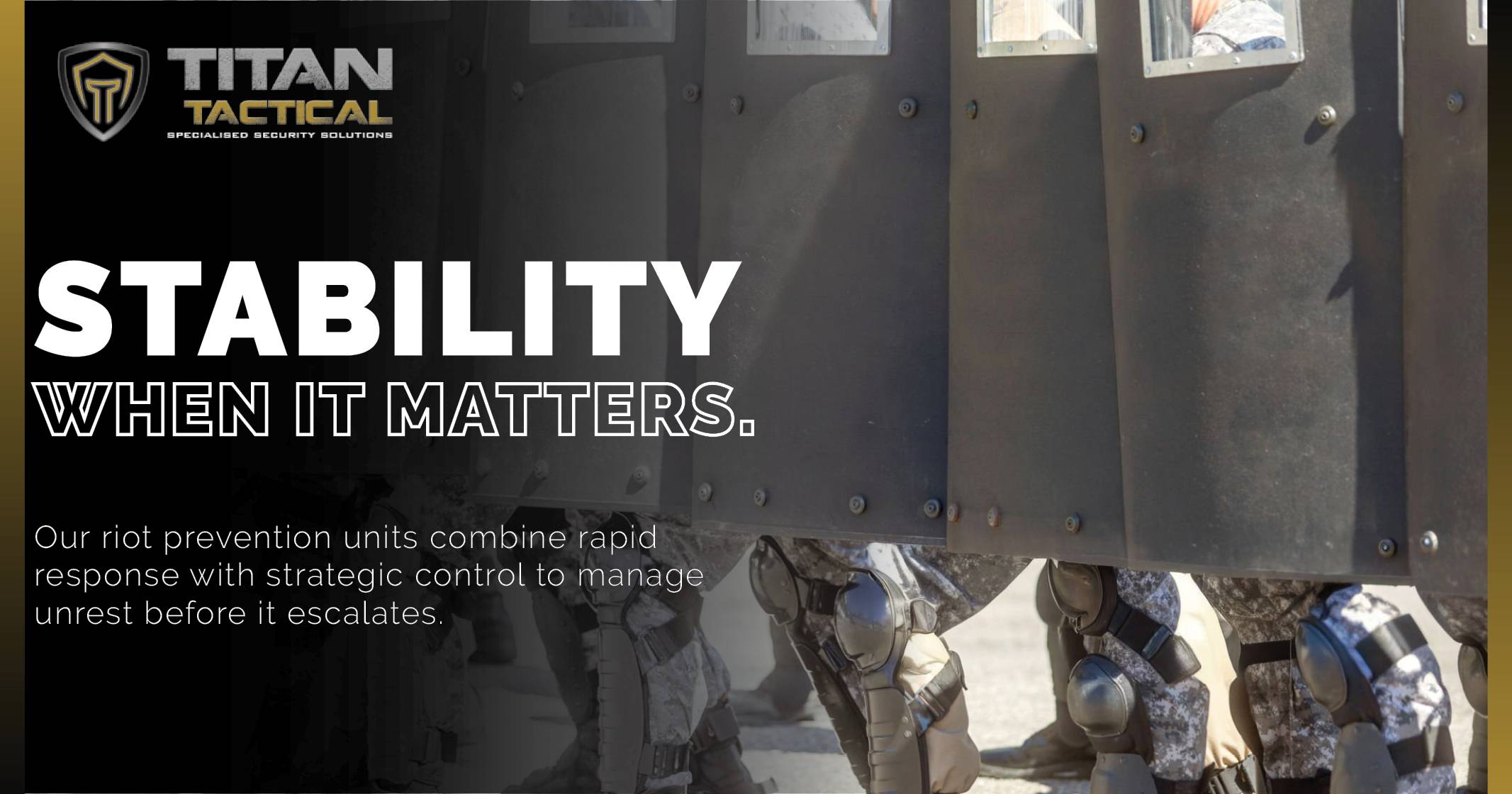 Riot prevention & unrest management: stability when it matters | Titan Tactical