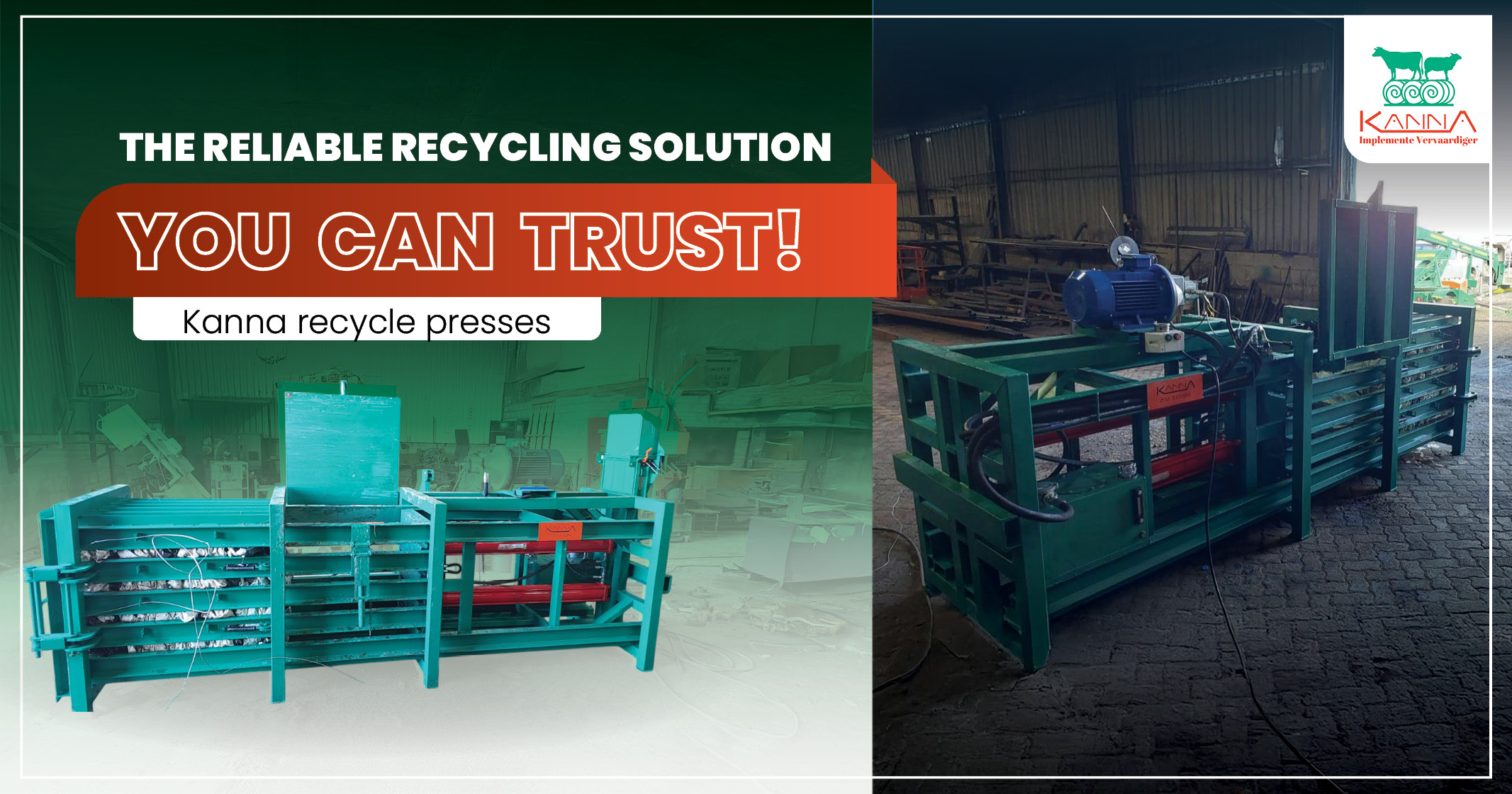 The reliable recycling solutions you can trust! | Recycle presses | Kanna Industries