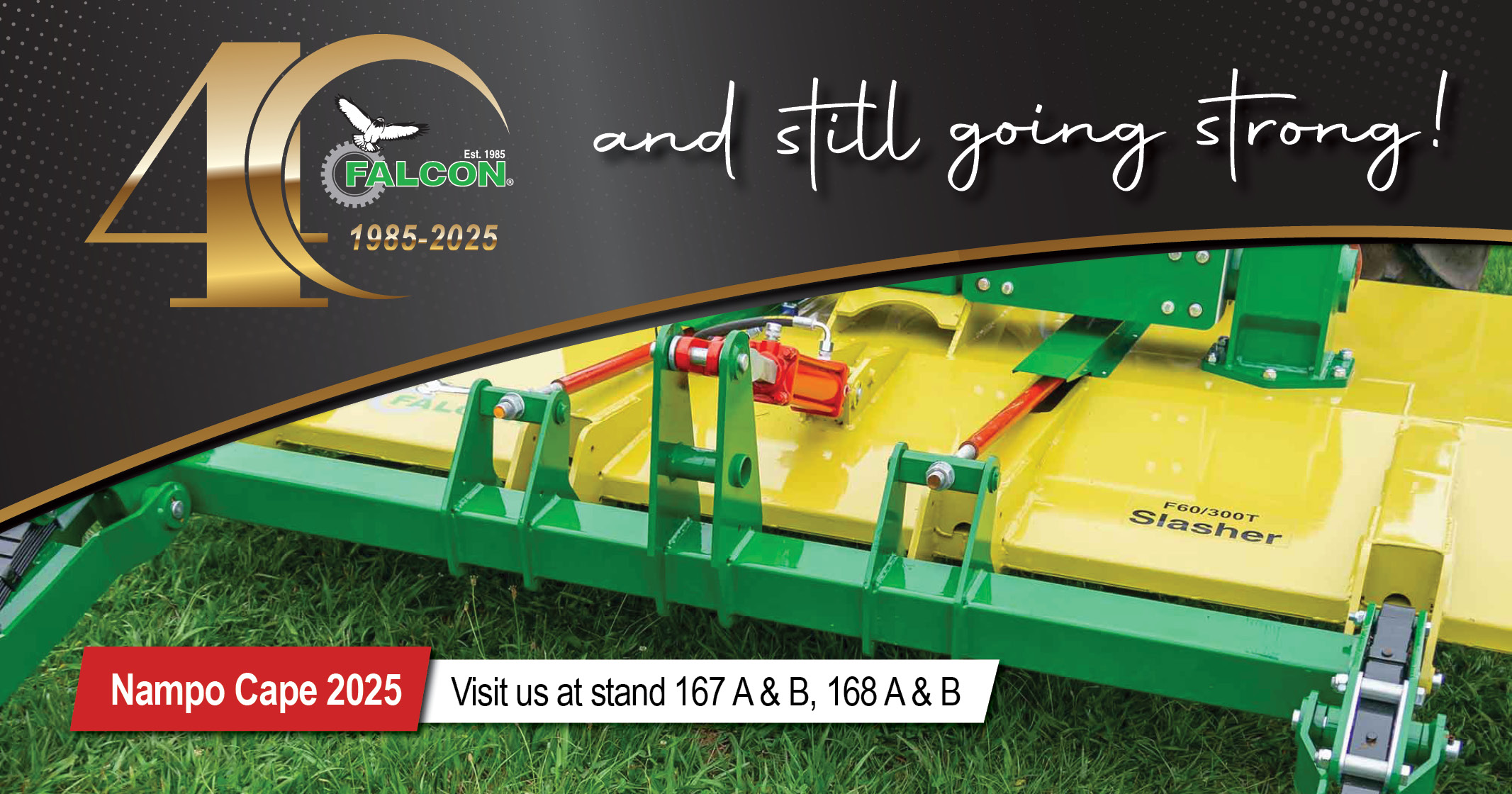 Visit Falcon Agricultural Equipment at NAMPO Cape 2025 | Stand 167 A & B, 168 A & B